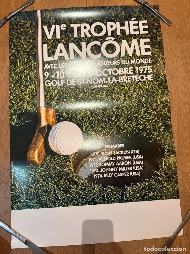 Coleccionismo deportivo: Cartel golf 6&ordm; Troph&eacute;e Lanc&ocirc;me 1975 foto Andr&eacute;-Jean Lafaurie facs&iacute;mil 2&ordf; ed.