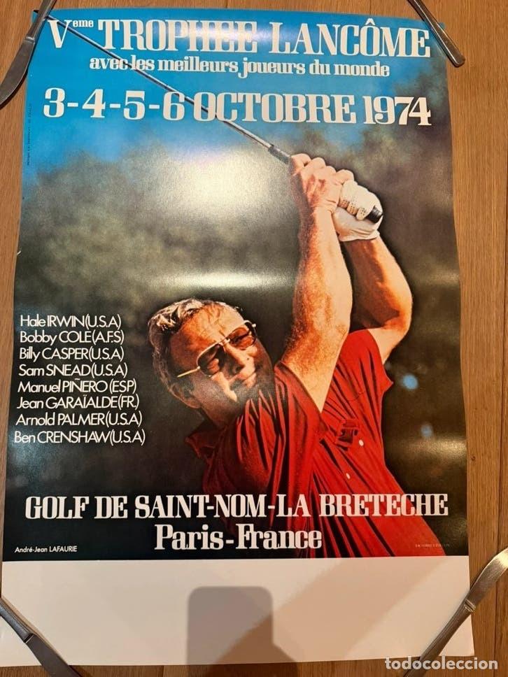 Coleccionismo deportivo: Cartel golf 5&ordm; Troph&eacute;e Lanc&ocirc;me 1974 foto Andr&eacute;-Jean Lafaurie facs&iacute;mil 2&ordf; ed.