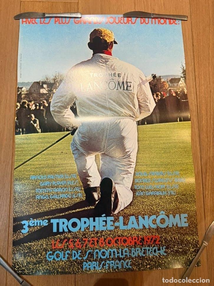 Coleccionismo deportivo: Cartel golf 3&ordm; Troph&eacute;e Lanc&ocirc;me 1972 Palmer Player facs&iacute;mil 2&ordf; edici&oacute;n
