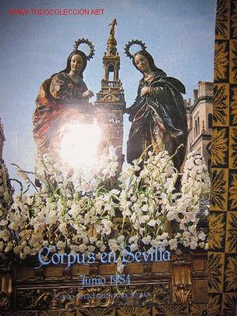 Carteles feria: CORPUS EN SEVILLA 1984 - Foto 1