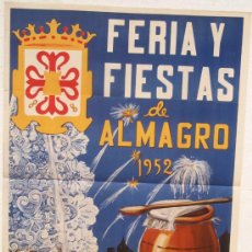 Carteles Feria: CARTEL FERIA FIESTAS, ALMAGRO 1952 CIUDAD REAL , LITOGRAFIA, ILUSTRADOR J. LUNA