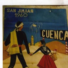Carteles Feria: CARTEL SAN JULIAN. CUENCA. FERIA Y FIESTAS. ILUSTRADOR TONI. 100 X 70 CM. JUNTA DE FESTEJOS. 1960. Lote 28873578