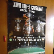 Carteles Feria: CARTEL FUTBOL XXVII TROFEO RAMON DE CARRANZA. 1981 CADIZ ESTADIO