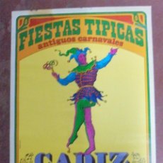 Carteles Feria: CARTEL. 1970. FIESTAS TIPICAS. ANTIGUOS CARNAVALES. CADIZ. 88X55 CM