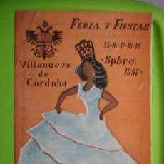 Carteles Feria: ANTIGUO PROGRAMA DE FERIA Y FIESTAS DE VILLANUEVA DE CÓRDOBA. 1957