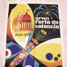 Carteles Feria: CARTEL GRAN FERIA DE VALENCIA 1960. AUTOR LÓPEZ PABÓN. LIT. S. DURÁ. Lote 133021238