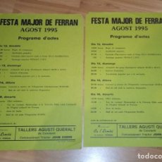 Carteles Feria: DOS CARTELES FESTA MAJOR DE FERRAN. AÑO 1995. GRAFICA LLOVERAS, TORREDEMBARRA. 51 X 35 CM