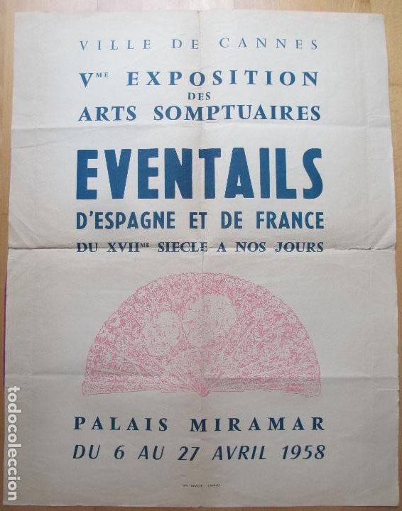 Carteles Feria: CARTEL FIESTAS VILLA DE CANNES EXPOSICION DE ARTES SOMPTUAIRES PALAIS MIRAMAR 1958 CF82
