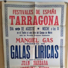 Carteles Feria: FESTIVALES ESPAÑA TARRAGONA GALAS LIRICAS MANUEL GAS,JUAN BARBARA,ANGELITA NAVES,JESUS SALVADO. Lote 253903245