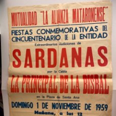 Carteles Feria: PÓSTER CARTEL MUTUALIDAD LA ALIANZA MATARONENSE-SARDANES-COBLA LA PRINCIPAL DE LA BISBAL 1959. Lote 299400313
