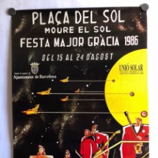 Carteles Feria: FESTA MAJOR GRÀCIA 1986. CARTEL ORIGINAL DE LAS FIESTAS DE BARRIO DE GRACIA (BARCELONA).. Lote 299732023