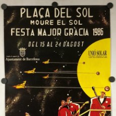 Carteles Feria: FESTA MAJOR GRÀCIA 1986. CARTEL ORIGINAL DE LAS FIESTAS DE BARRIO DE GRACIA (BARCELONA).. Lote 301645498