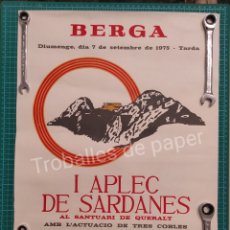 Carteles Feria: CARTELL BERGA 1975 - I APLEC DE SARDANES QUERALT - IMPREMTA HUCH - POSTER. Lote 302003938