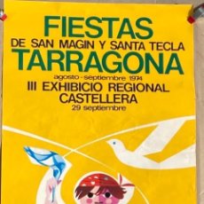 Carteles Feria: CARTEL DE TARRAGONA. FIESTAS DE SAN MAGIN Y SANTA TECLA 1974. EXHIBICIO REGIONAL CASTELLERA.