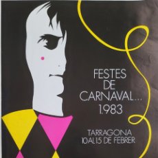 Carteles Feria: CARTELL FESTES DE CARNAVAL TARRAGONA 1983 48,5X69 CM