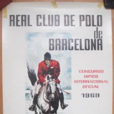 Carteles Feria: CARTEL FIESTAS REAL CLUB DE POLO DE BARCELONA CONCURSO HIPICO INTERNACIONAL 1969 CF123