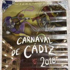Carteles Feria: CARTEL DEL CARNAVAL DE CÁDIZ 2018. MEDIDAS APROX.: 50 X 70 CM. Lote 360902565