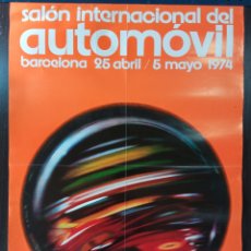 Carteles Feria: CARTEL: SALÓN INTERNACIONAL DEL AUTOMÓVIL - 1974 - BARCELONA - 69 X 49 CM