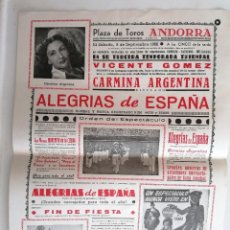 Carteles Feria: CARTEL PLAZA DE TOROS ANDORRA, ALEGRIAS DE ESPAÑA CON VICENTE GOMEZ Y CARMINA ARGENTINA, AÑO 1956. Lote 401326854