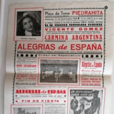 Carteles Feria: CARTEL PLAZA DE TOROS PIEDRAHITA , ALEGRIAS DE ESPAÑA, VICENTE GOMEZ Y CARMINA ARGENTINA,AÑO 1956. Lote 401327864