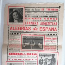 Carteles Feria: CARTEL PLAZA DE TOROS EL TIEMBLO , ALEGRIAS DE ESPAÑA, VICENTE GOMEZ Y CARMINA ARGENTINA,AÑO 1956. Lote 401328089