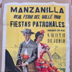Carteles Feria: MANZANILLA (HUELVA) - CARTEL REAL FERIA DEL VALLE - FIESTAS PATRONALES - AÑO 1968 - 64 X 88 CM VER