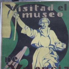 Carteles Feria: CARTEL ORIGINAL VISITAD EL MUSEO DE VALENCIA AÑOS 30 , ENTELADO, EJEMPLAR ÚNICO