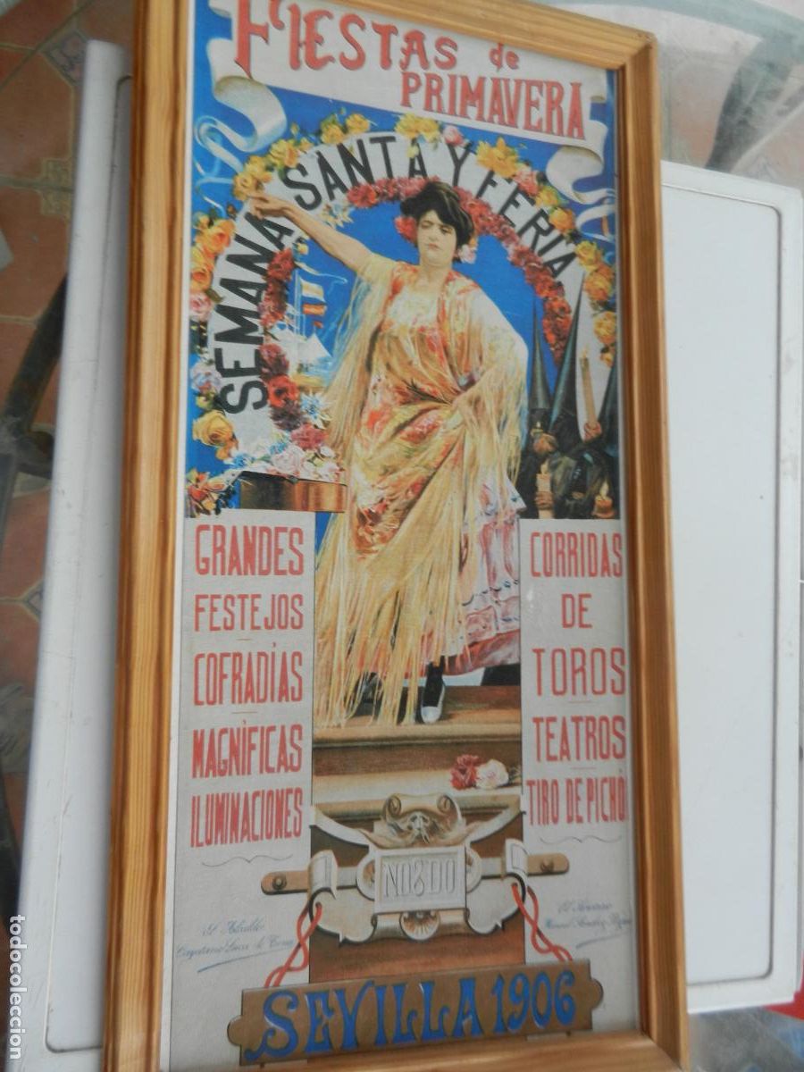 Carteles Feria: SEVILLA - CARTEL FIESTAS DE PRIMAVERA 1906 - SEMANA SANTA Y FERIA - EN MARCO - VER FOTOS.