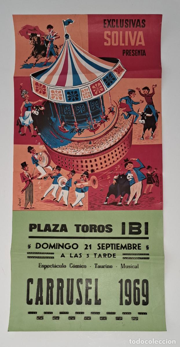 Carteles Feria: IBI ( Alicante ) - A&Ntilde;O 1969 - CARTEL PLAZA DE TOROS - CARRUSEL - ESPECT&Aacute;CULO C&Oacute;MICO 67,5 X 31,5 CMS.