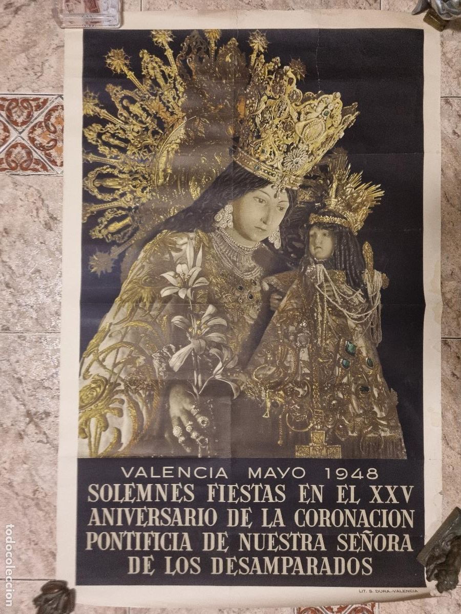 Carteles Feria: CARTEL FIESTAS 25 ANIVERSARIO CORONACION VIRGEN DESAMPARADOS VALENCIA 1948 ORIGINAL