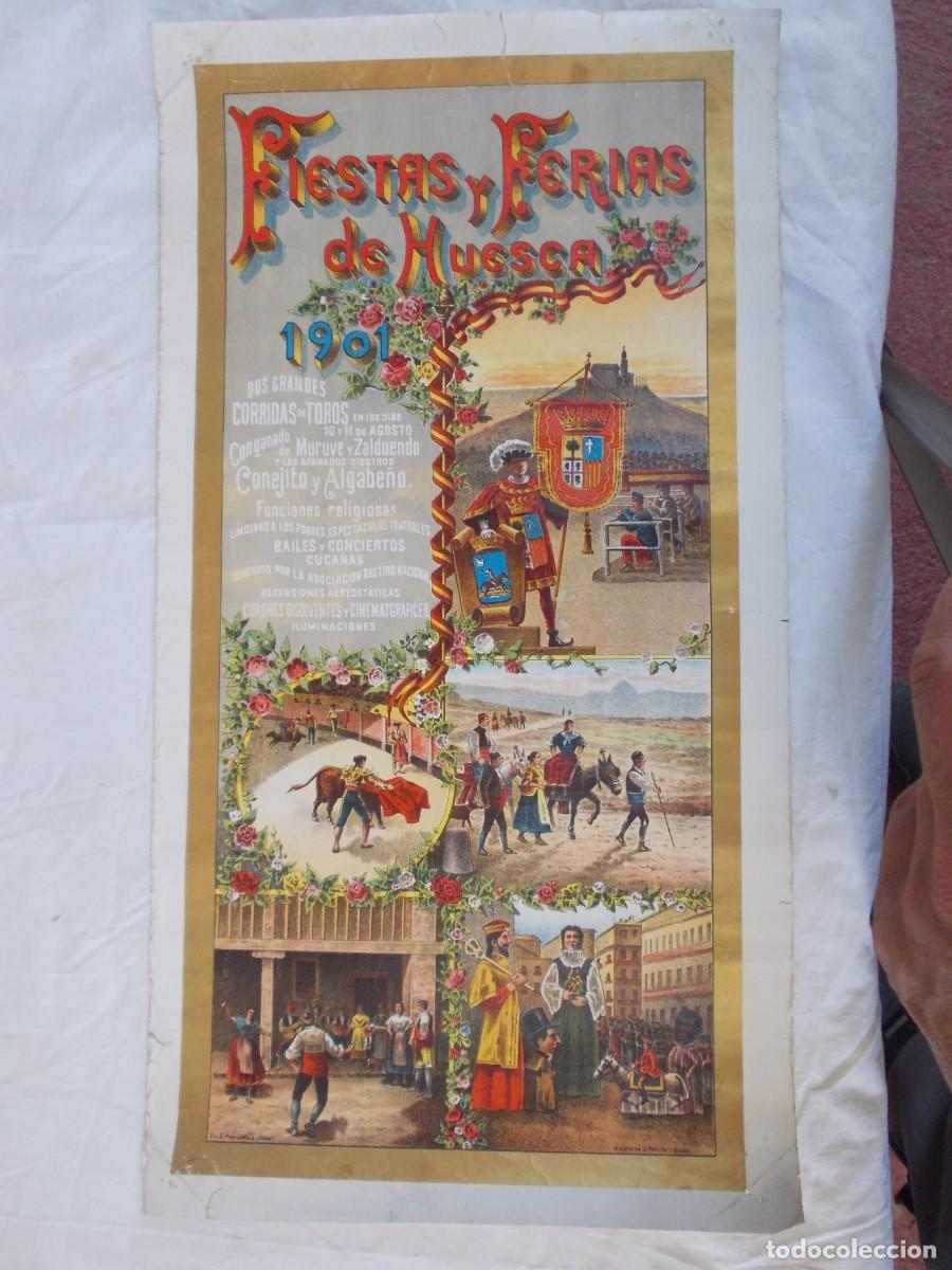Carteles Feria: ANTIGUO Y PRECIOSO CARTEL DE FERIAS Y FIESTAS DE SAN LORENZO HUESCA 1901