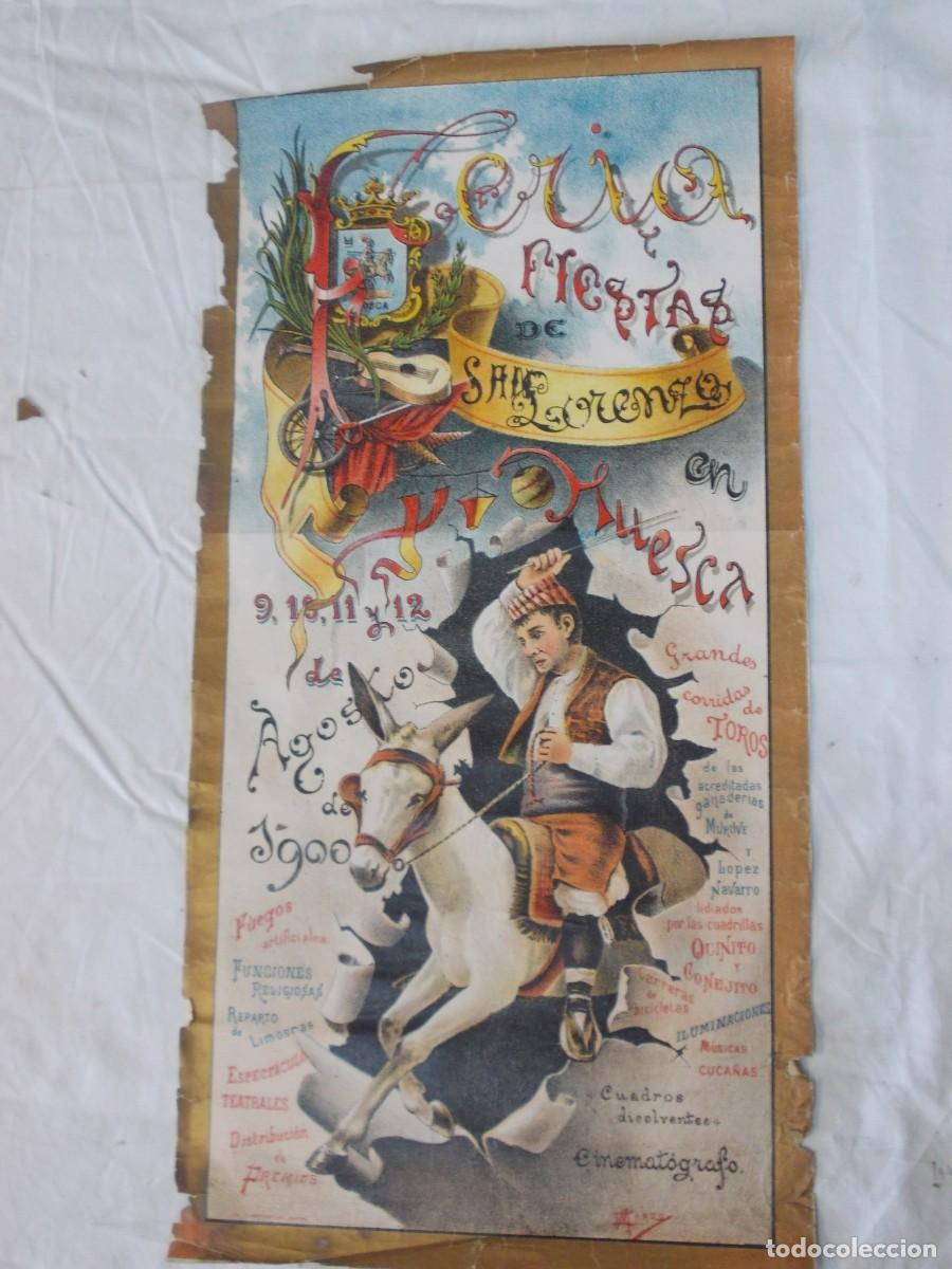 Carteles Feria: ANTIGUO Y PRECIOSO CARTEL DE LAS FERIAS Y FIESTAS DE SAN LORENZO ENHUESCA DEL A&Ntilde;O 1901