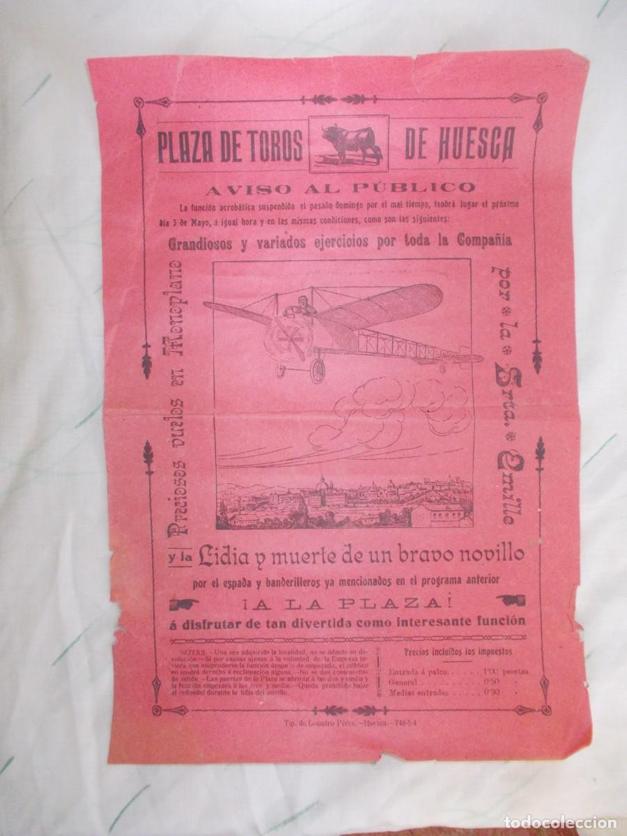 Carteles Feria: RARO CARTEL DE AVISO HUESCA HACIA 1910 VUELOS EN MONOPLAZA STA EMILLE Y LIDIA DE UN NOVILLO