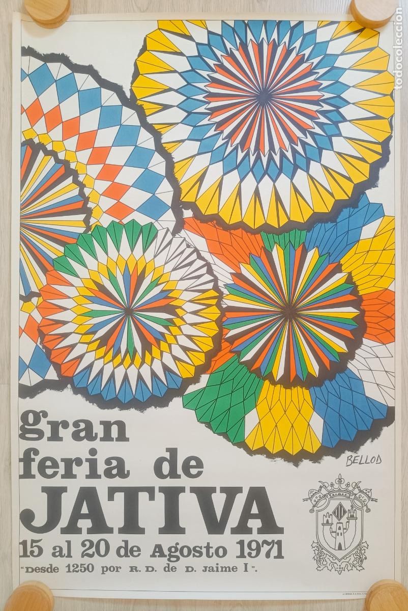 Carteles feria: CARTEL FERIAS Y FIESTAS GRAN FERIA DE JATIVA VALENCIA AGOSTO 1971 BELLOD CFE16