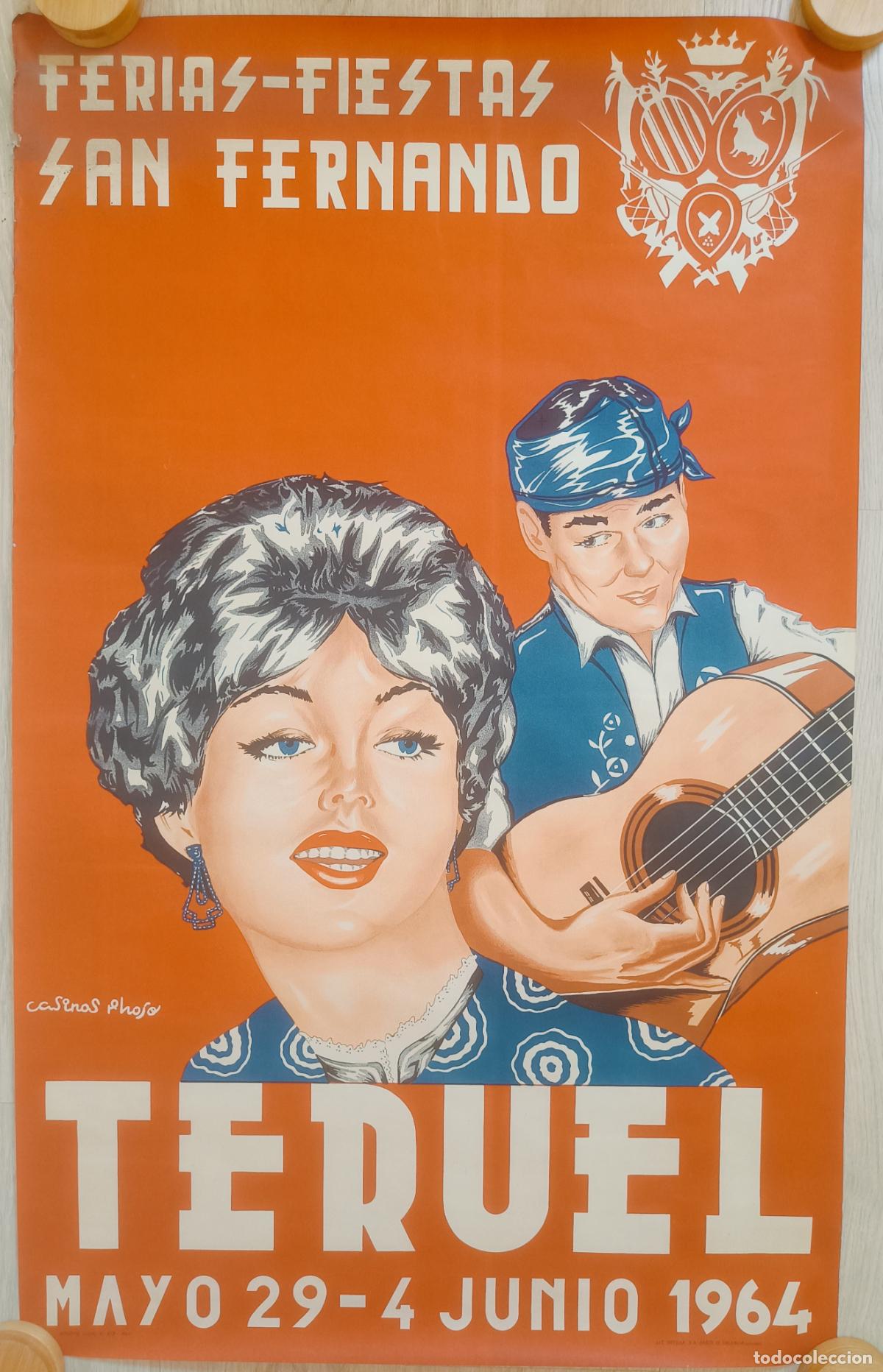 Carteles feria: CARTEL FERIAS Y FIESTAS SAN FERNANDO TERUEL 1964 CASINOS LITOGRAFIA CFE19