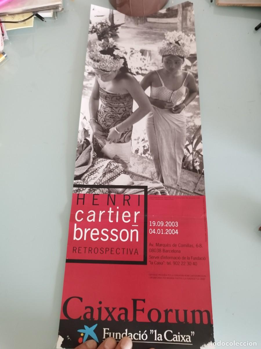 Carteles feria: Cartel exposici&oacute;n del fot&oacute;grafo Henri Cartier-Bresson, celebrada en CaixaForum Barcelona. 2003-2004.