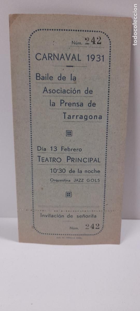 Carteles feria: TARRAGONA CARNAVAL 1931 . ASOCIACION DE PRENSA - TEATRO PRINCIPAL . INVITACION SE&Ntilde;ORITA N&ordm; 242