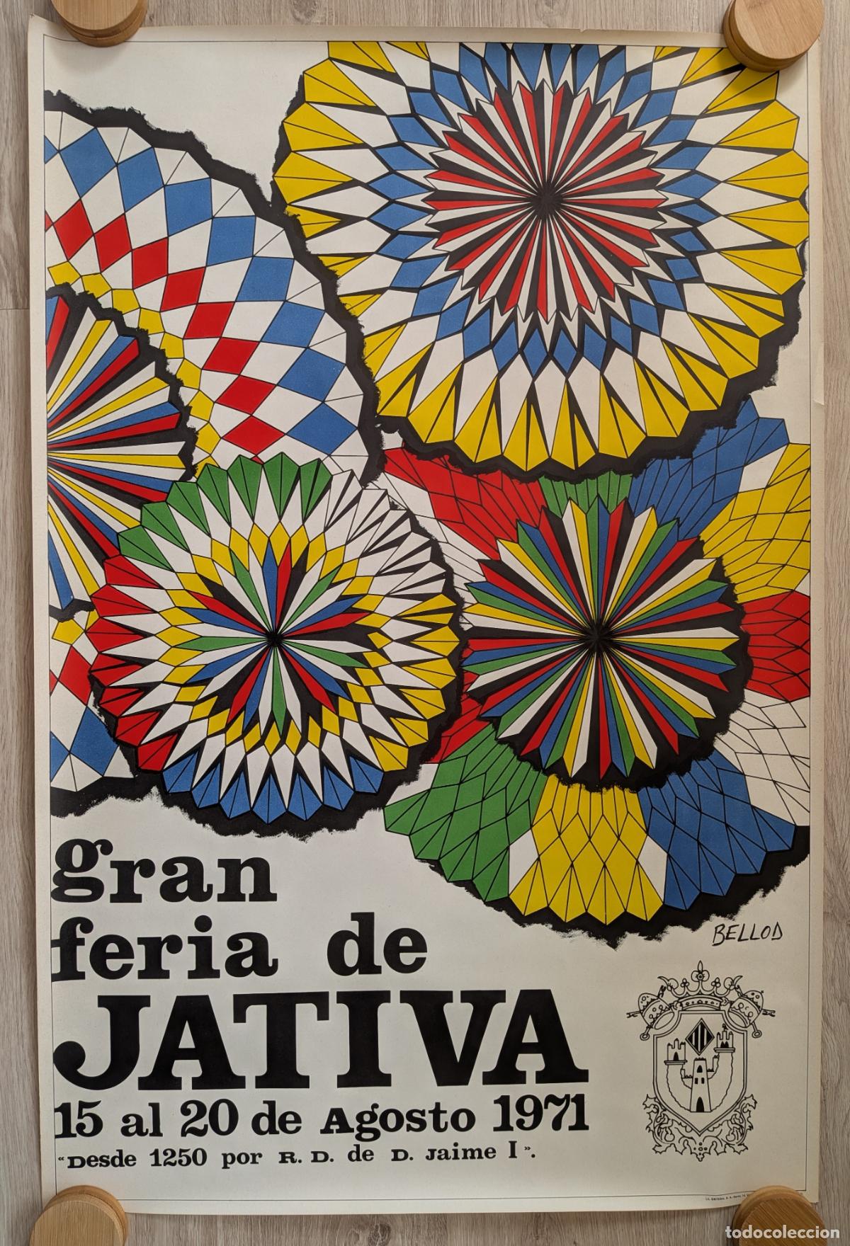 Plakate Volksfeste: RW CARTEL FERIAS Y FIESTAS GRAN FERIA DE JATIVA VALENCIA AGOSTO 1971 BELLOD CFF181 R