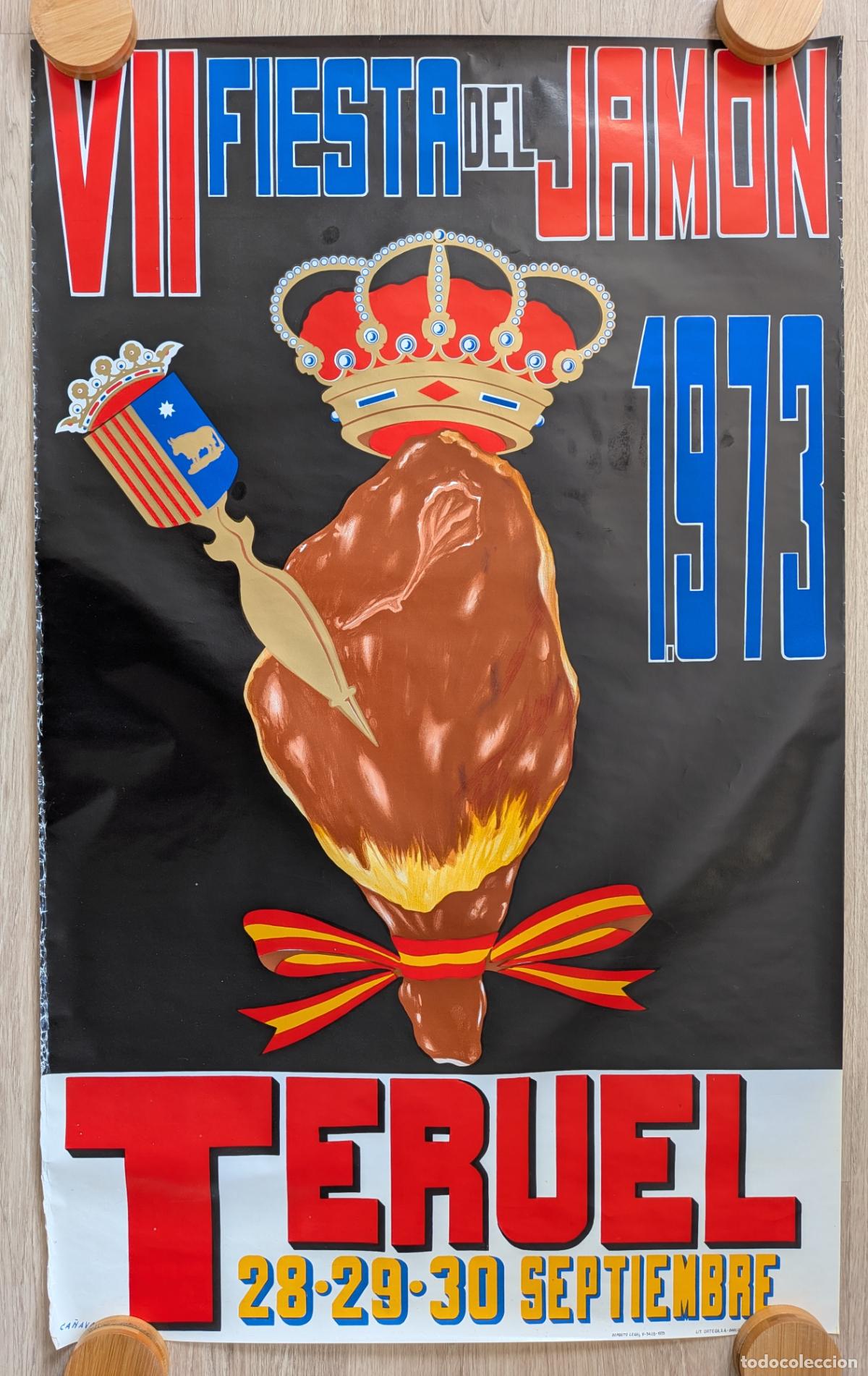 Affiches Foire: RW CARTEL FERIAS Y FIESTAS TERUEL 1973 VII FIESTA DEL JAMON SEPTIEMBRE CA&Ntilde;AVATE CFF188 R