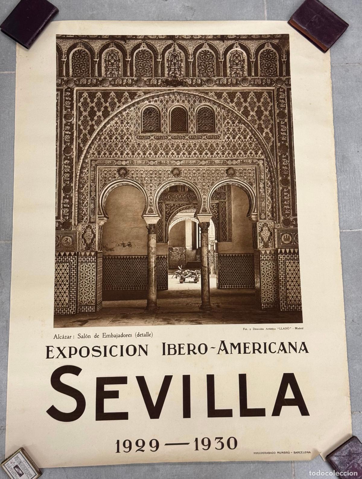 Carteles feria: EXPOSICI&Oacute;N IBERO AMERICANA SEVILLA 1929 1930 - CARTEL ANTIGUO - ALCAZAR - HUECOGRABADO MUMBRU