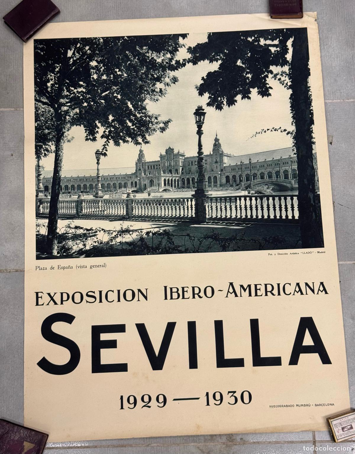 Carteles feria: EXPOSICI&Oacute;N IBERO AMERICANA SEVILLA 1929 1930 - CARTEL ANTIGUO - PLAZA ESPA&Ntilde;A - HUECOGRABADO MUMBRU