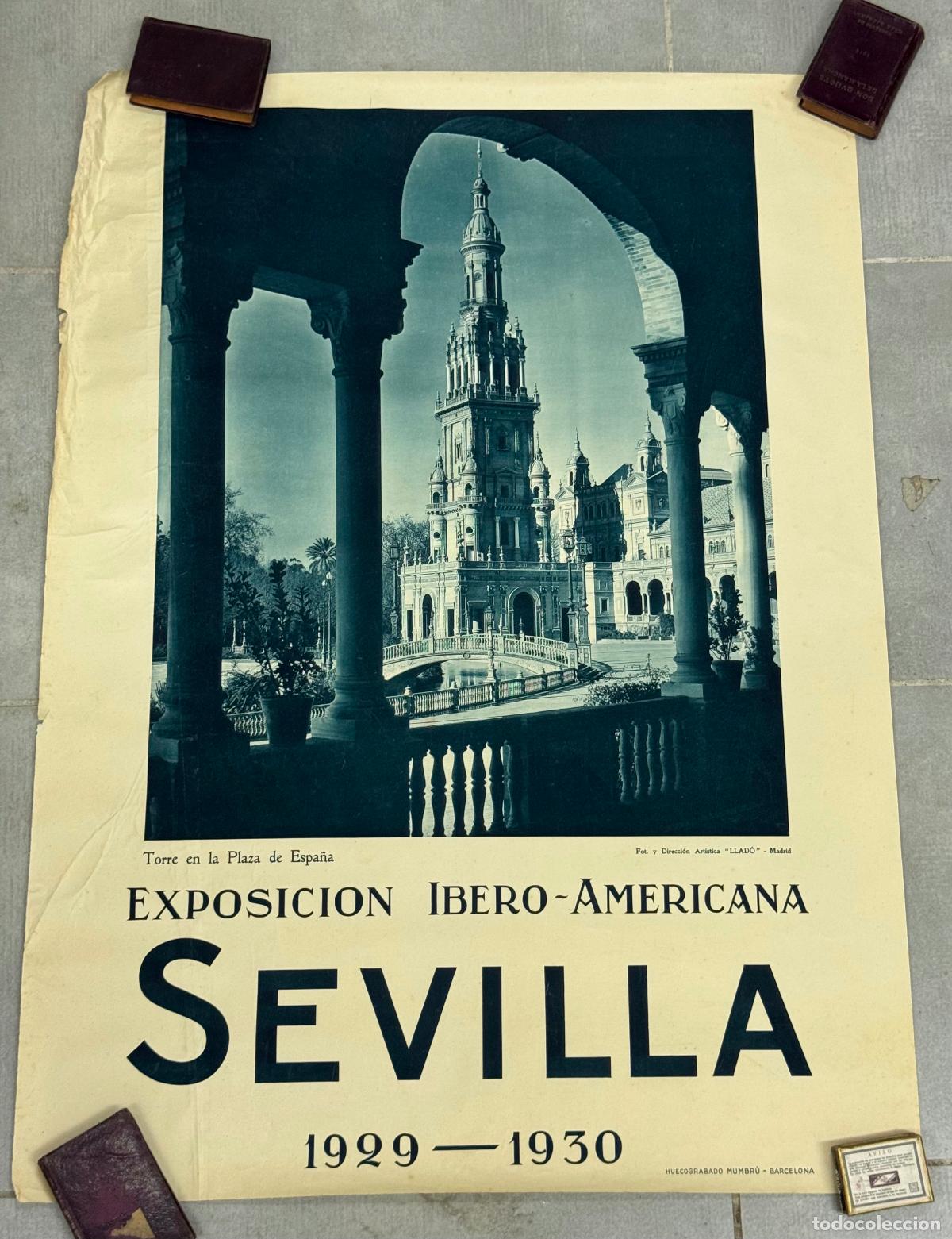 Carteles feria: EXPOSICI&Oacute;N IBERO AMERICANA SEVILLA 1929 1930 -CARTEL ANTIGUO -TORRE PLAZA ESPA&Ntilde;A-HUECOGRABADO MUMBRU