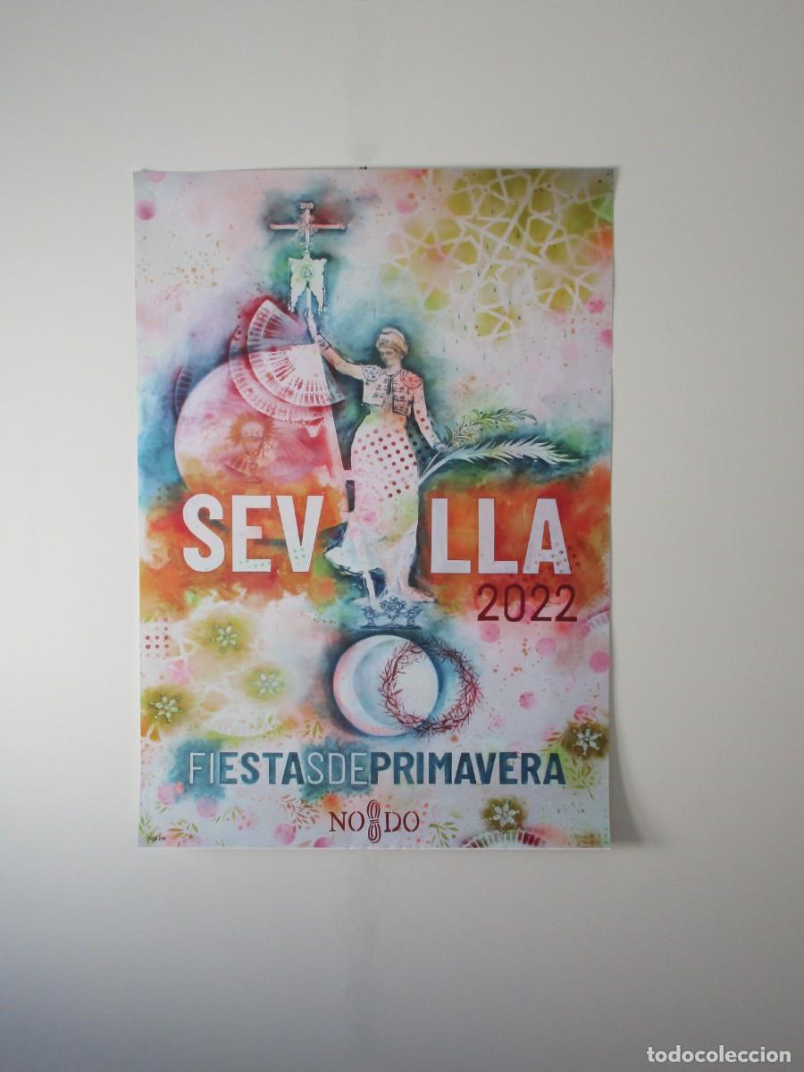 Carteles feria: 100 x 70 CM - CARTEL OFICIAL ORIGINAL SEVILLA FIESTAS DE PRIMAVERA A&Ntilde;O 2022 - MAR&Iacute;A TAPIA