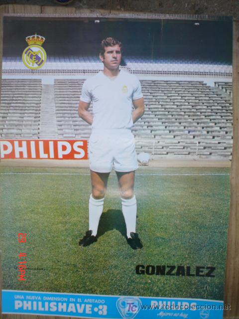 Collezionismo sportivo: GONZALEZ JUGADOR DEL R.MADRID A&Ntilde;OS 70 .PUBLICIDAD PHILIPS .CMS 41,5 X 30,5 APROX.