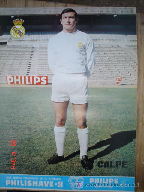 Collectionnisme sportif: CALPE JUGADOR DEL R.MADRID A&Ntilde;OS 70 .PUBLICIDAD PHILIPS .CMS 41,5 X 30,5 APROX.
