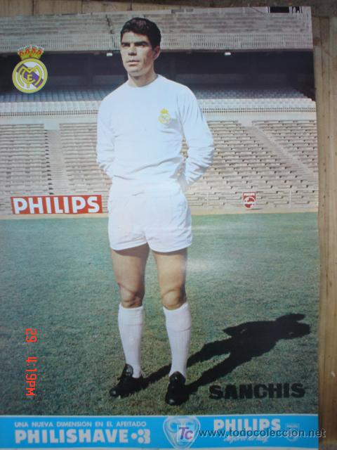 Collezionismo sportivo: SANCHIS JUGADOR DEL R.MADRID A&Ntilde;OS 70 .PUBLICIDAD PHILIPS .CMS 41,5 X 30,5 APROX.