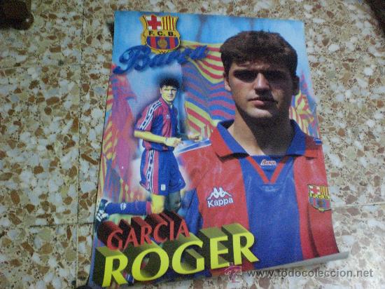 Sammelleidenschaft Sport: Poster Roger a&ntilde;os 90 F C Barcelona Bar&ccedil;a Medidas 69 x49 cm aprox