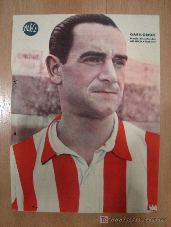 Sports collectibles: CARTEL DE FUTBOL MARCA. FUTBOLISTA GABILONDO MEDIO DERECHO DEL ATLETICO AVIACION