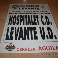 Collezionismo sportivo: CARTEL FUTBOL CAMPEONATO DE LIGA 2ªB LEVANTE - HOSPITALET