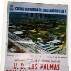 Coleccionismo deportivo: CARTEL CIUDAD DEPORTIVA DEL REAL MADRID. U. D. LAS PALMAS CANARIAS. REAL MADRID. PHILIPS. 1973. Lote 21247872
